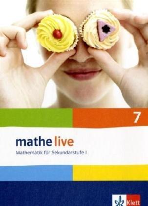 Mathe Live - Neubearbeitung: Mathe live 7 Schülerbuch. Neu. Ausgabe für Bremen, Hamburg, Hessen, Niedersachsen, Nordrhein-Westfalen und Schleswig-Holstein