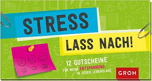 Gutscheinbuch Stress lass nach: 12 Gutscheine für mehr Entspannung in jeder Lebenslage