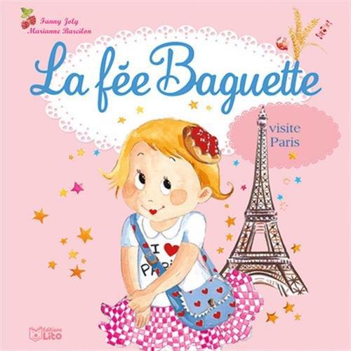 La fée Baguette. Vol. 17. La fée Baguette visite Paris