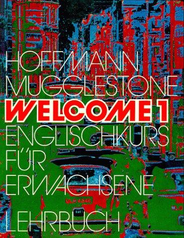 Welcome 1. Englischkurs für Erwachsene: Welcome, Bd.1, Lehrbuch