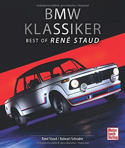 BMW Klassiker: Best of René Staud