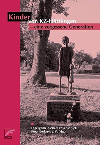 Kinder von KZ-Häftlingen: eine vergessene Generation