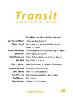 Transit 48: Rückkehr der illiberalen Demokratie?