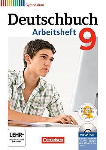 Deutschbuch Gymnasium - Allgemeine Ausgabe - Neubearbeitung: 9. Schuljahr - Arbeitsheft mit Lösungen und Übungs-CD-ROM