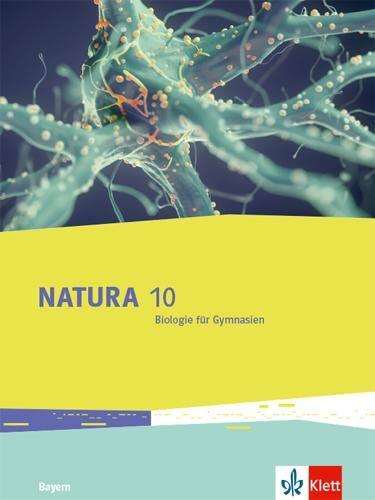 Natura Biologie 10. Ausgabe Bayern: Schulbuch Klasse 10 (Natura Biologie. Ausgabe für Bayern ab 2017)