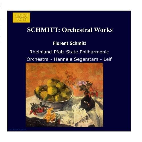 SCHMITT: Orchestral Works