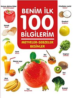 Meyveler-Sebzeler-Besinler - Benim Ilk 100 Bilgilerim