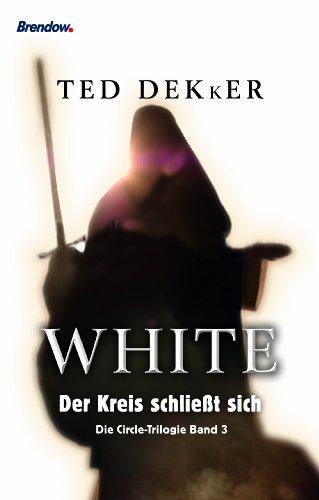 White: Der Kreis schließt sich - Die Circle Trilogie Band 3