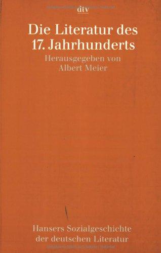 Hansers Sozialgeschichte der deutschen Literatur vom 16. Jahrhundert bis zur Gegenwart: Die Literatur des 17. Jahrhunderts: Hansers Sozialgeschichte der deutschen Literatur, 2