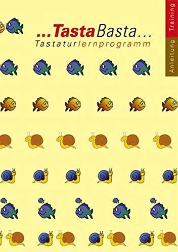 TastaBasta. Tastaturlernprogramm / TastaBasta. Tastaturlernprogramm: Trainingsheft inkl. CD-ROM Training. Einzellizenz