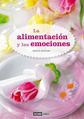 La alimentación y las emociones (Salud y vida natural)