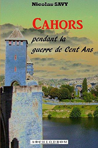 Cahors pendant la guerre de Cent Ans