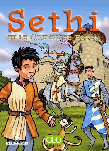 Sethi et le Chevalier Félon