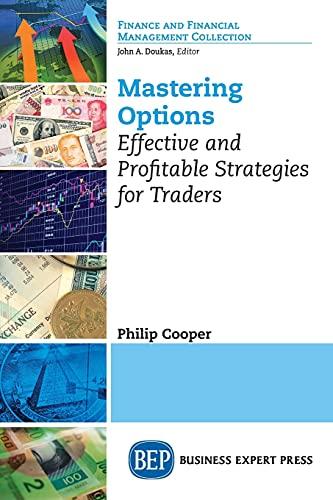 Mastering Options: Effective and Profitable Strategies for Traders (Fnance and Financial Management Collection)