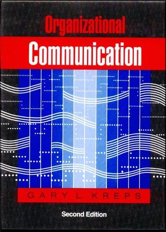 Organizational Communication: Theory and Practice