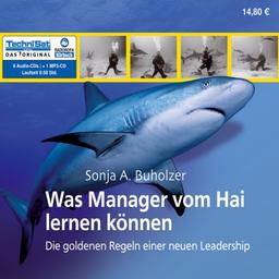 Was Manager vom Hai lernen können: Die goldenen Regeln einer neuen Leadership (ungekürzte Lesung)