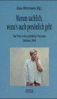 Warum sachlich, wenn's auch persönlich geht, Jahrbuch 2001