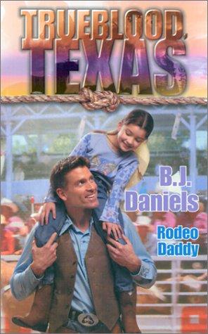 Rodeo Daddy (Trueblood Texas, Band 10)