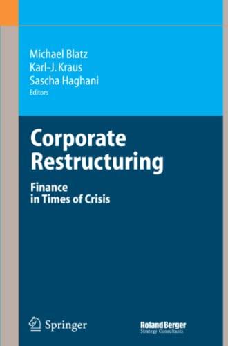 Corporate Restructuring: Finance in Times of Crisis