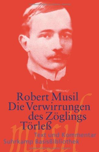 Die Verwirrungen des Zöglings Törleß: Mit einem Kommentar von Oliver Pfohlmann (Suhrkamp BasisBibliothek)