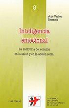 Inteligencia emocional : la sabiduría del corazón en la salud y en la acción social (Cuadernos Humanización de la Salud, Band 8)