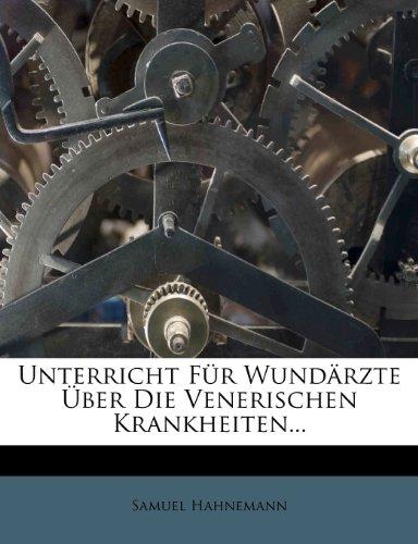 Unterricht für Wundärzte über die venerischen Krankheiten