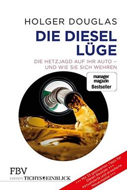 Die Diesel-Lüge: Die Hetzjagd auf Ihr Auto – und wie Sie sich wehren