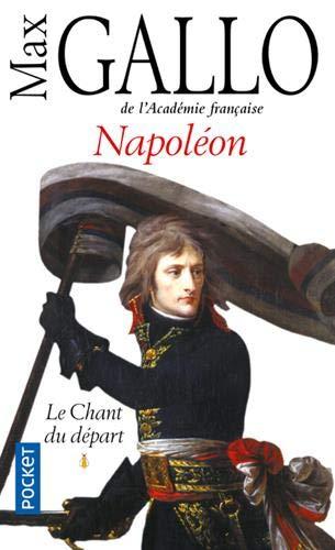 Napoléon. Vol. 1. Le chant du départ