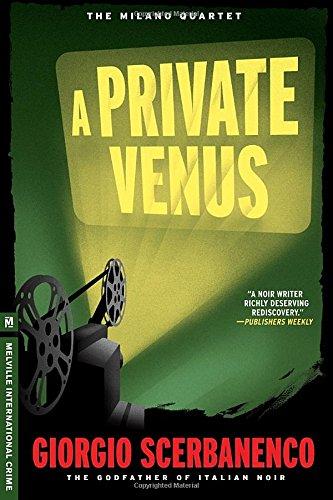 A Private Venus: A Duca Lamberti Noir (Melville International Crime)