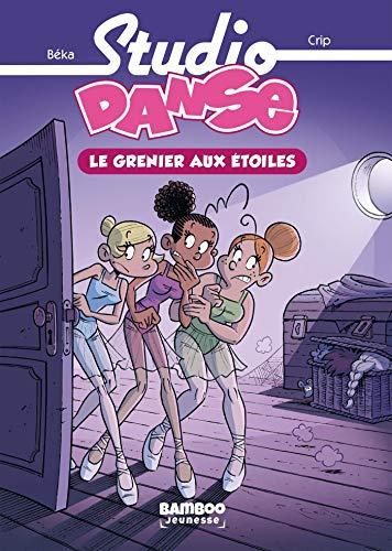 Studio danse. Vol. 4. Le grenier aux étoiles