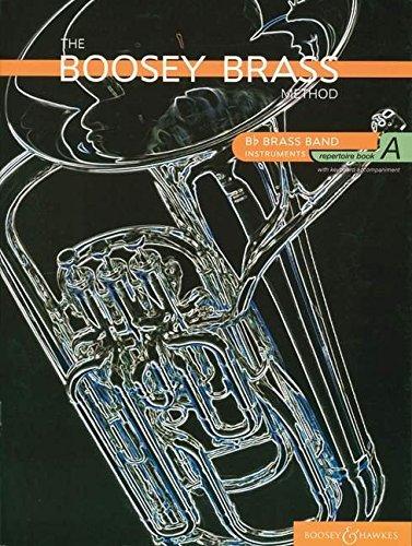 The Boosey Brass Method: Repertoire Brass Band Instruments (B flat). Band A. Blechblasinstrument in B. Spielbuch. (The Boosey Woodwind and Brass Method)