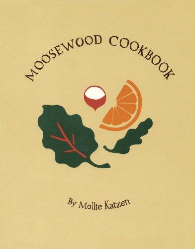 The Moosewood Cookbook - Recipes from Moosewood Restaurant, Ithaca, New York