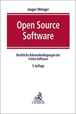 Open Source Software: Rechtliche Rahmenbedingungen der Freien Software