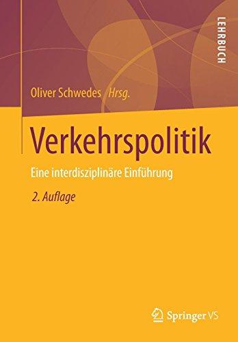 Verkehrspolitik: Eine interdisziplinäre Einführung