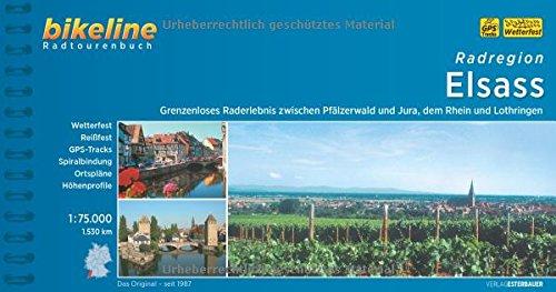 Bikeline Radregion  Elsass: Grenzenloses Raderlebnis zwischen Pfälzer Wald und Jura, dem Rhein und Lothringen, 1550 km, 1: 75.000, wetterfest/reißfest, GPS-Tracks-Download