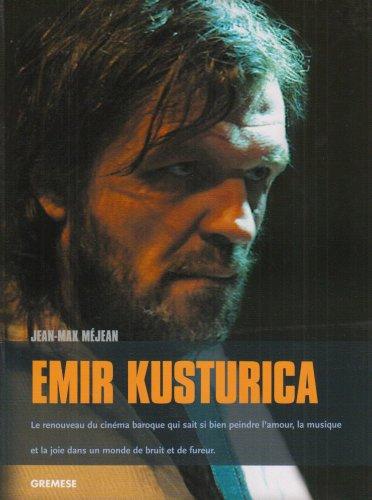 Emir Kusturica : le renouveau du cinéma baroque qui sait si bien peindre l'amour, la musique et la joie dans un monde de bruit et de fureur