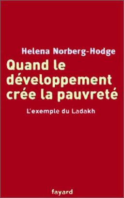 Quand le développement crée la pauvreté : l'exemple du Ladakh