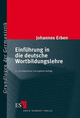 Einführung in die deutsche Wortbildungslehre