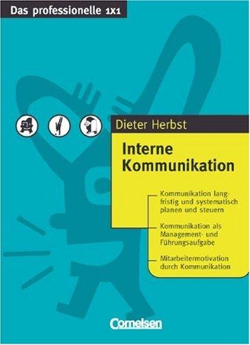 Das professionelle 1 x 1: Interne Kommunikation