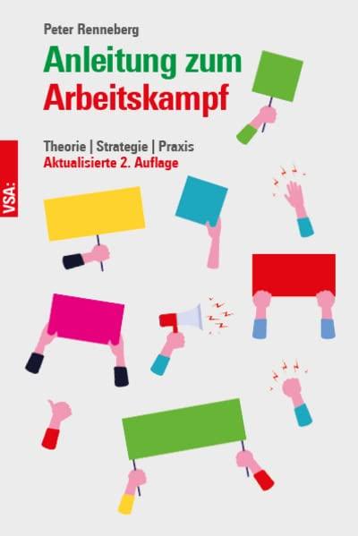 Anleitung zum Arbeitskampf: Theorie | Strategie | Praxis