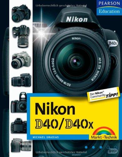 Nikon D40/D40x, Nikon Community Buchtipp, Fotobuch und Wegweiser zur Bedienung für Kamera und Software