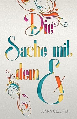 Die Sache mit dem Ex