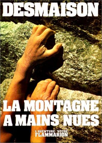 La Montagne à mains nues