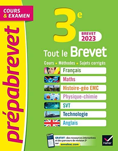 Tout le brevet 3e : cours, méthodes, sujets corrigés : brevet 2023