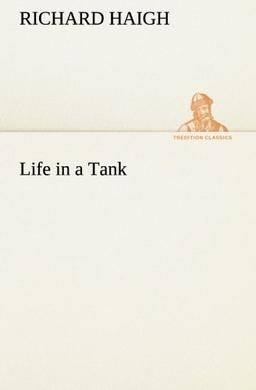 Life in a Tank (TREDITION CLASSICS)