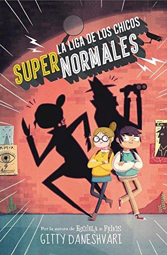 La liga de los chicos súper normales / The League of Unexceptional Children (Serie Infinita, Band 105246)