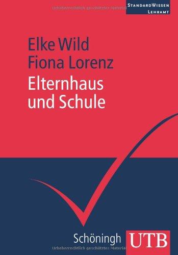 Elternhaus und Schule. StandardWissen Lehramt