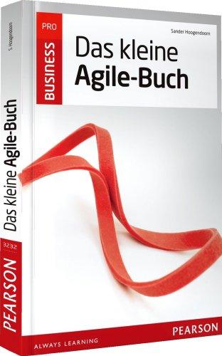 Das kleine Agile-Buch: Übersetzt von Sonja Willner (Pearson Business)