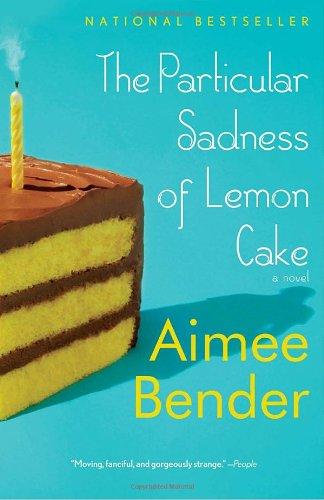 The Particular Sadness of Lemon Cake