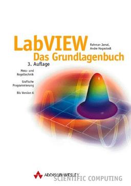 LabVIEW . Das Grundlagenbuch. (Sonstige Bücher AW)